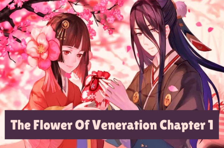 The Flower Of Veneration Chapter 1