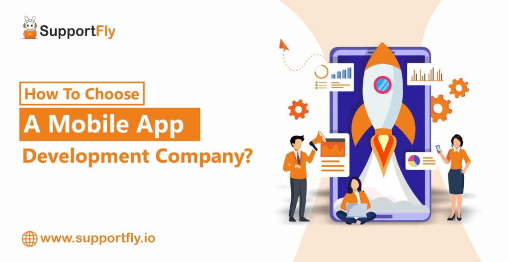 How to choose a mobile App Development Company