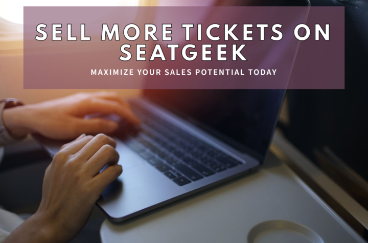 How to Sell Tickets on SeatGeek