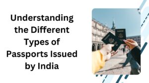 Understanding the Different Types of Passports Issued by India