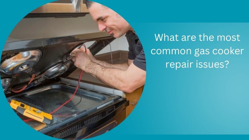 What are the most common gas cooker repair issues