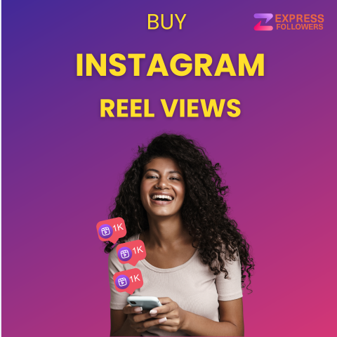 buy instagram reel views - expressfollower