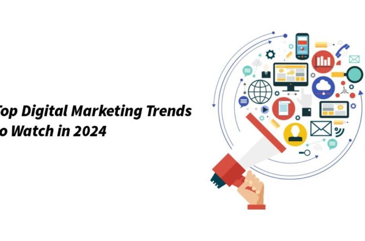 Top-Digital-Marketing-Trends-to-Watch-in-2024