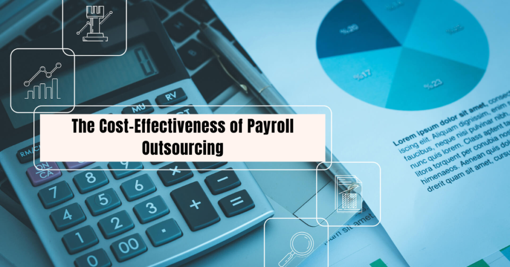 The Cost-Effectiveness of Payroll Outsourcing