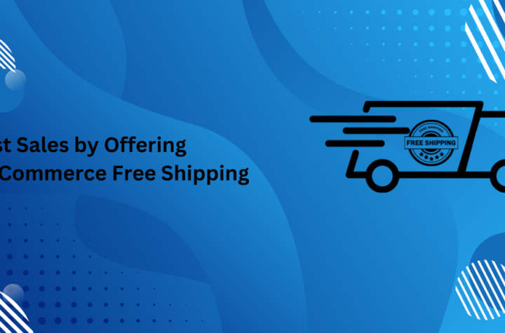 Boost Sales by Offering WooCommerce Free Shipping