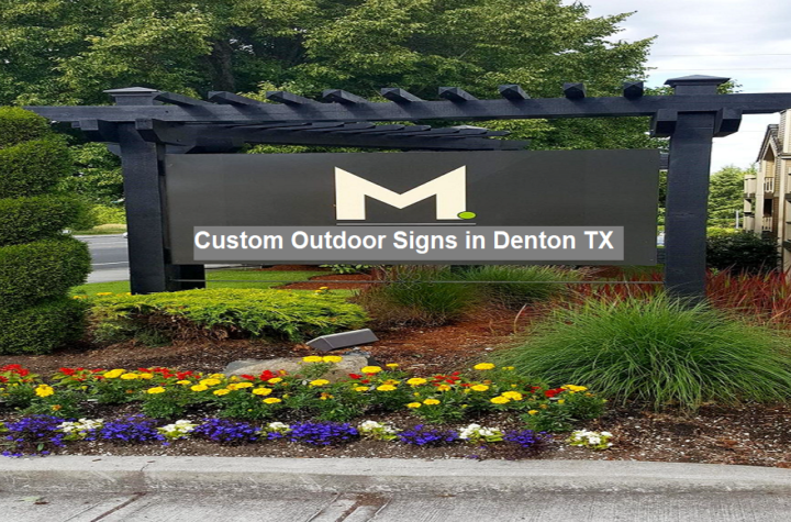 Custom Outdoor Signs in Denton TX