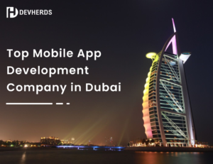 Mobile App Development Company Dubai UAE