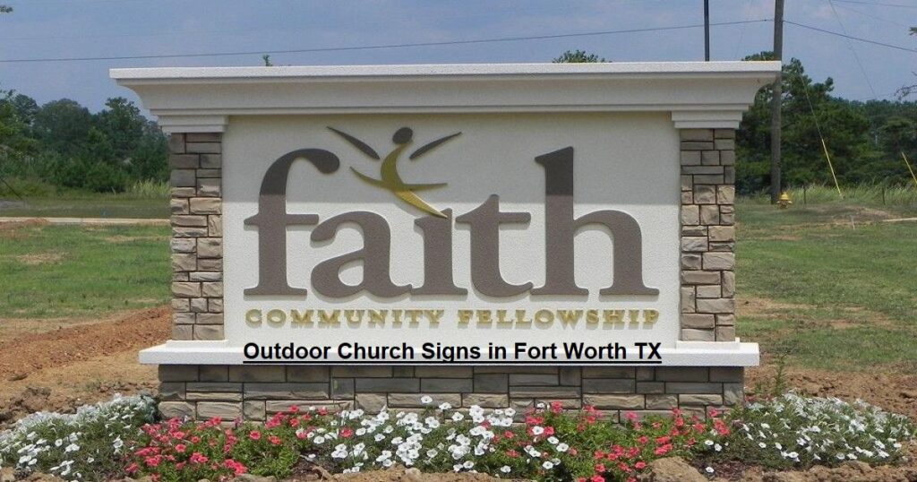 Outdoor Church Signs in Fort Worth TX