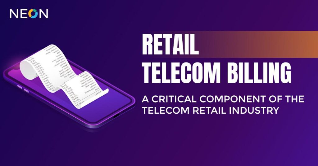 Retail Telecom Billing A Critical Component of the Telecom Retail Industry